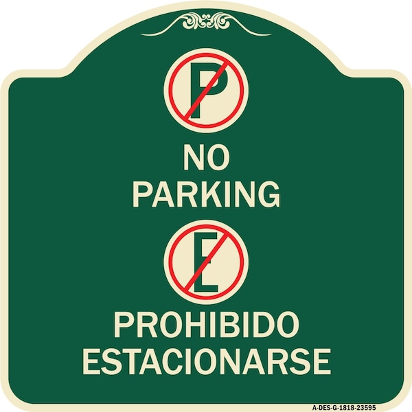 Signmission No Parking Prohibido Estacionarse W/ Heavy-Gauge Aluminum Sign, 18" x 18", G-1818-23595 A-DES-G-1818-23595 - main